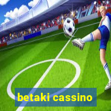 betaki cassino